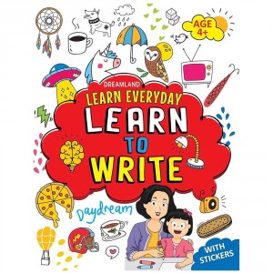 Dreamland Learn Everyday 4+ - Learn To Write